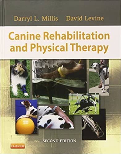 Canine Rehabilitation and Physical Therapy by Millis MS DVM