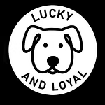 Lucky and Loyal